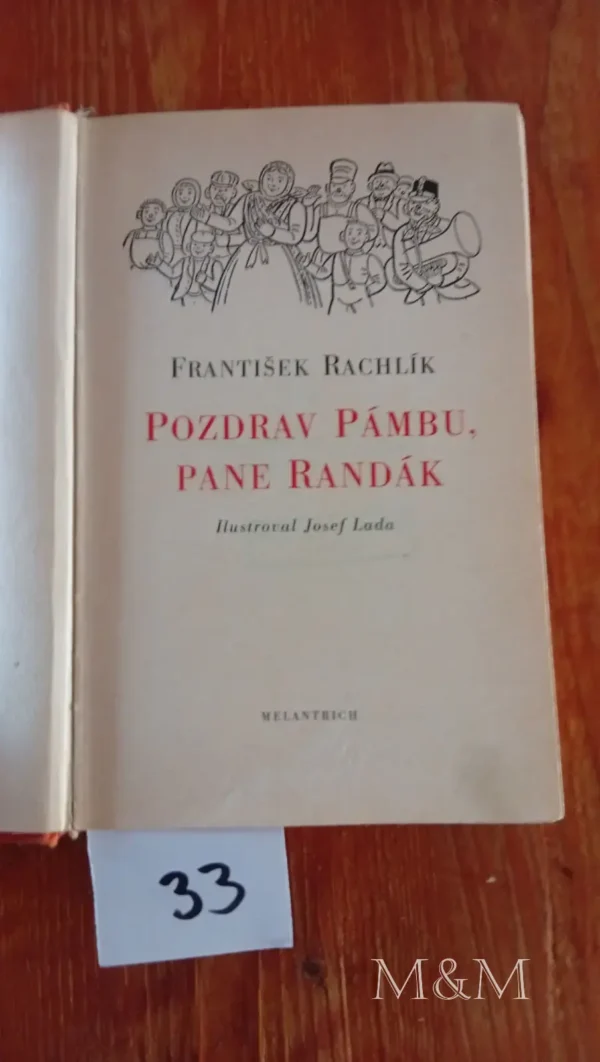 Poudrav Pánbu, Pane randák