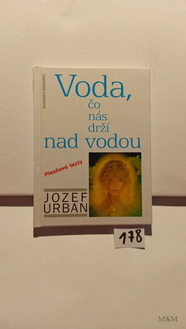 Voda čo nás drží nad vodou