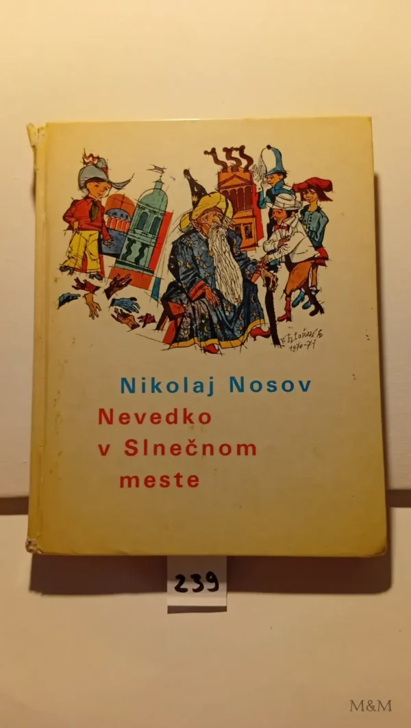 Nevedko v slnečnom meste