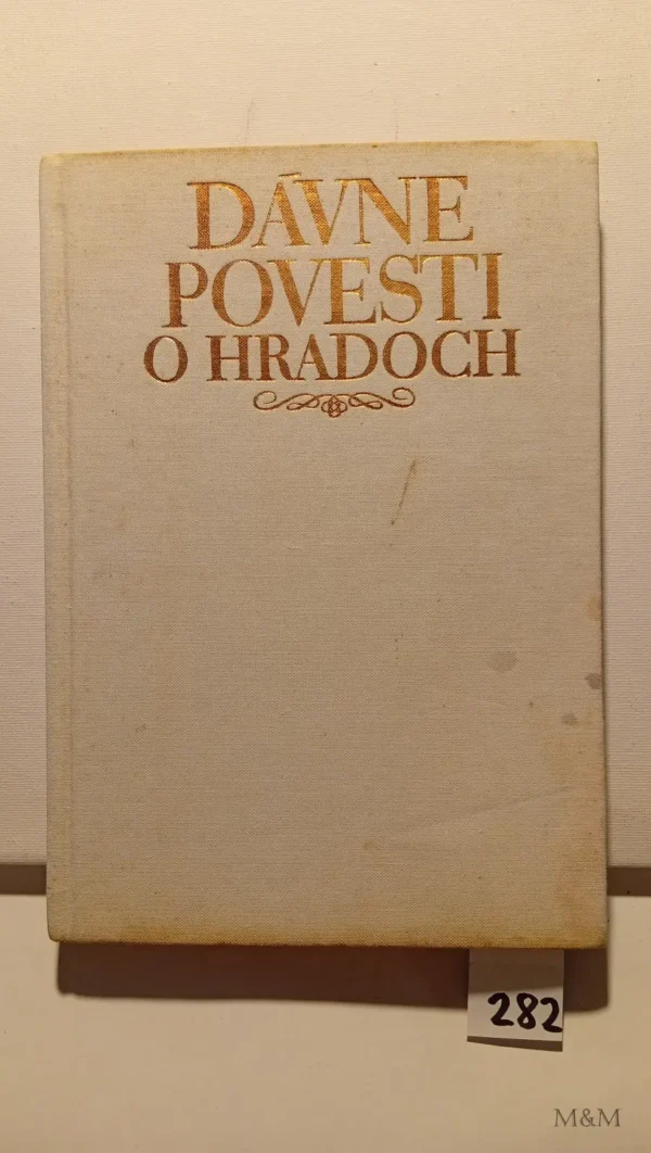 Dávne povesti o hradoch